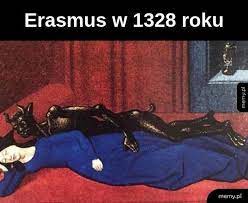 Erasmus był już w 1328 roku!